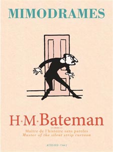 H M Bateman Mimodrames